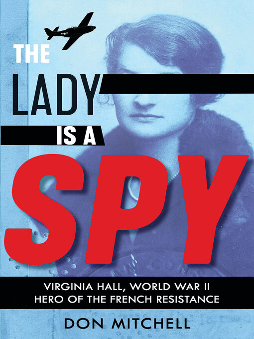 Title details for The Lady Is a Spy by Don Mitchell - Available